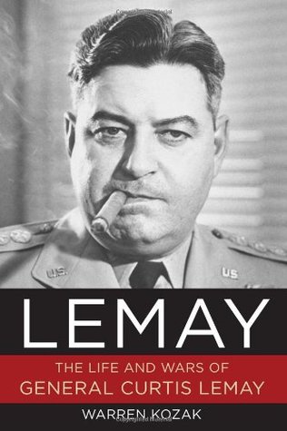 LeMay: The Life and Wars of General Curtis LeMay (Hardcover)