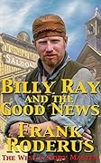 Billy Ray And The Good News