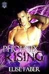 Phoenix Rising by Elise Faber