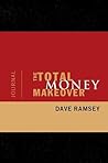 The Total Money Makeover Journal by Dave Ramsey