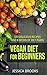 Vegan: Vegan Diet For Begin...