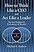 How To Think Like a CEO and Act Like a Leader