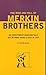 The Rise and Fall of Merkin Brothers: An Investment Banking Tale Set in Hong Kong and Asia in 1997