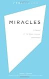 Miracles: Is Belief in the Supernatural Irrational? (VeriTalks)