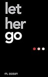 Let Her Go Book cover for Let Her Go