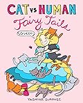 Cat vs Human Fairy Tails