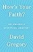 How's Your Faith?: An Unlik...