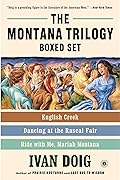 The Montana Trilogy Boxed Set: English Creek, Dancing at the Rascal Fair, and Ride With Me, Mariah Montana