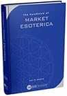 The Handbook of Market Esoterica The Handbook of Market Esoterica