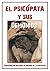 El psicópata y sus demonios: Aproximación religiosa al misterio de la psicopatía