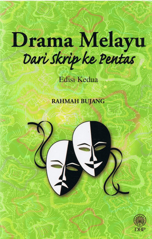 Drama Melayu: Dari Skrip Ke Pentas