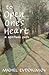 To Open One's Heart: A Spiritual Path