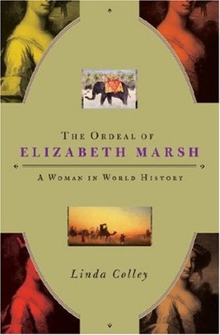 The Ordeal of Elizabeth Marsh: A Woman in World History (Hardcover)