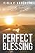 Perfect Blessing