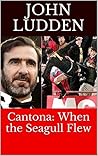 Cantona: When the Seagull Flew