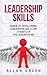 Leadership Skills: Guide to...