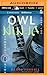Owl Ninja (Samurai Kids, #2)