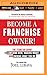 Become a Franchise Owner!