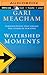 Watershed Moments by Gari Meacham