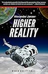 Higher Reality (Science Fiction Adventure)