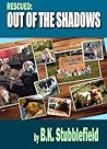 Rescued: Out of The Shadows