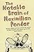 The Notable Brain of Maximilian Ponder
