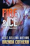 Fire & Ice by Brenda Cothern