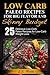 Low-Carb Paleo Recipes for Big Flavor and Skinny Budget: 25 Delicious Low Budget Paleo Recipes for Low-Carb Weight Loss and Paleo Style ... Recipes, Low Carb Diet for Beginners)