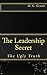 The Leadership Secret: The ...