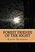 Forest Friends of The Night: My True Story of Discovery of the Bigfoot People