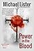 Power in the Blood by Michael Lister Power in the Blood by Michael Lister