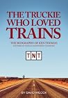 The Truckie Who Loved Trains