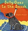 Sally Goes to the Beach by Stephen Huneck