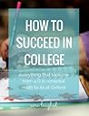 How to Succeed in College by Sara Laughed