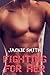 Fighting for Her: Underground Alpha Fighter Romance