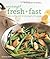 Weeknight Fresh & Fast (Williams-Sonoma) by Kristine Kidd