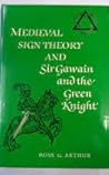 Medieval Sign Theory and Sir Gawain and the Green Knight