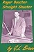 Roger Boucher, Straight Shooter by G.L. Brown