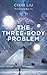 The Three-Body Problem by Liu Cixin The Three-Body Problem by Liu Cixin