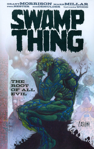 Swamp Thing by Mark Millar, Vol. 1: The Root of All Evil