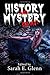 History and Mystery, Oh My!