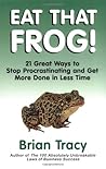 Eat That Frog! by Brian Tracy