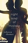 Right Kind of Mistake by Rebecca  Thomas