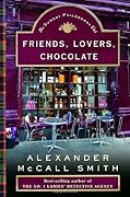 Friends, Lovers, Chocolate (Isabel Dalhousie, #2)