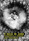 O beijo de Judas ...