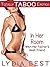 In Her Room with Her Father's Best Friend: Totally TABOO Erotica