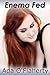 Enema Fed