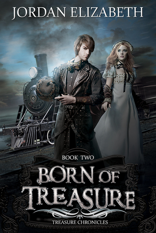 Born of Treasure (Treasure Chronicles #2)