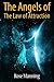 The Angels of The Law of Attraction by Rose Manning