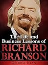 Book cover for Richard Branson: The Life and Business Lessons of Richard Branson